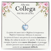Collana Pietra di Luna - Alla mia collega